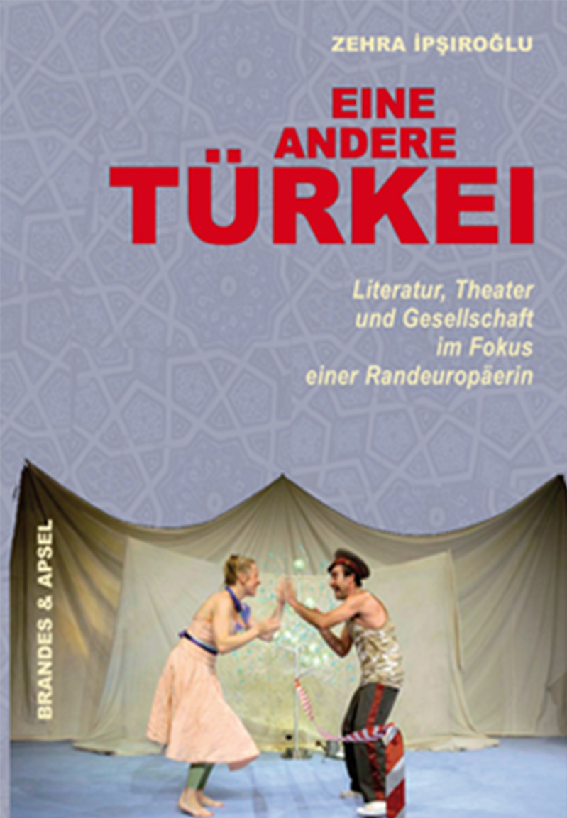 Eine andere Türkei: Literatur, Theater und Gesellschaft im Fokus einer Randeuropäerin